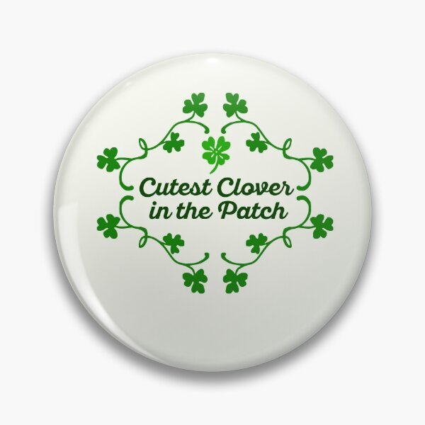 Item preview, Cutest Clover In The Patch St. Patrick's Day Paddy Shamrock Funny Pun designed and sold by gkao.