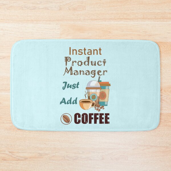 Item preview, Instant product manager just add to me coffee, dark text funny coffee lovers product manager job, humor, joke, meme designed and sold by SGS-.