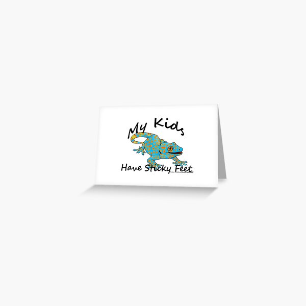 My Kids Have Sticky Feet Tokay Gecko Greeting Card