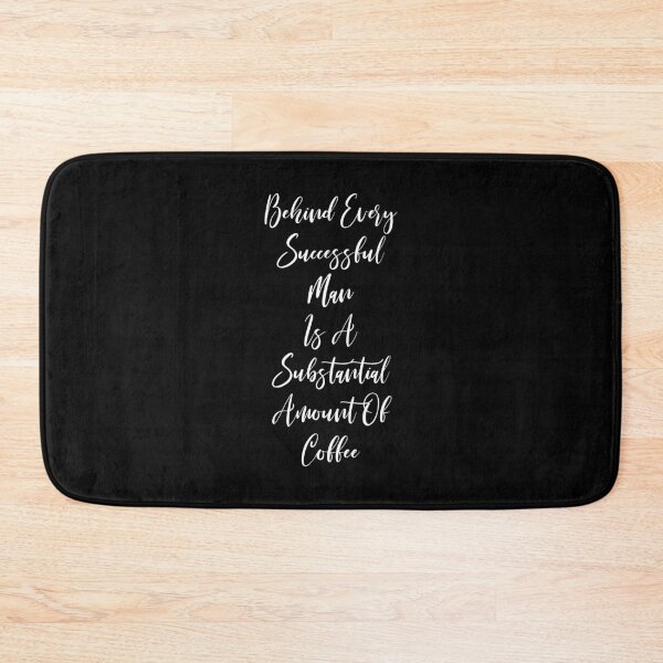 Item preview, Behind Every Successful Man Is A Substantial Amount Of Coffee - Coffee Lover - Coffee Gifts - Coffee Addict - Coffee T  designed and sold by Rainwater Merch.