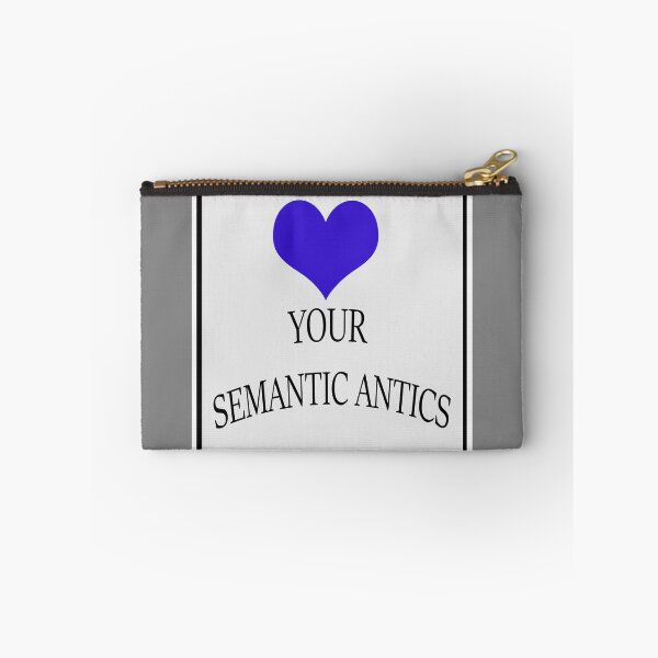 Item preview, Love Your Semantic Antics designed and sold by Mrspink16.