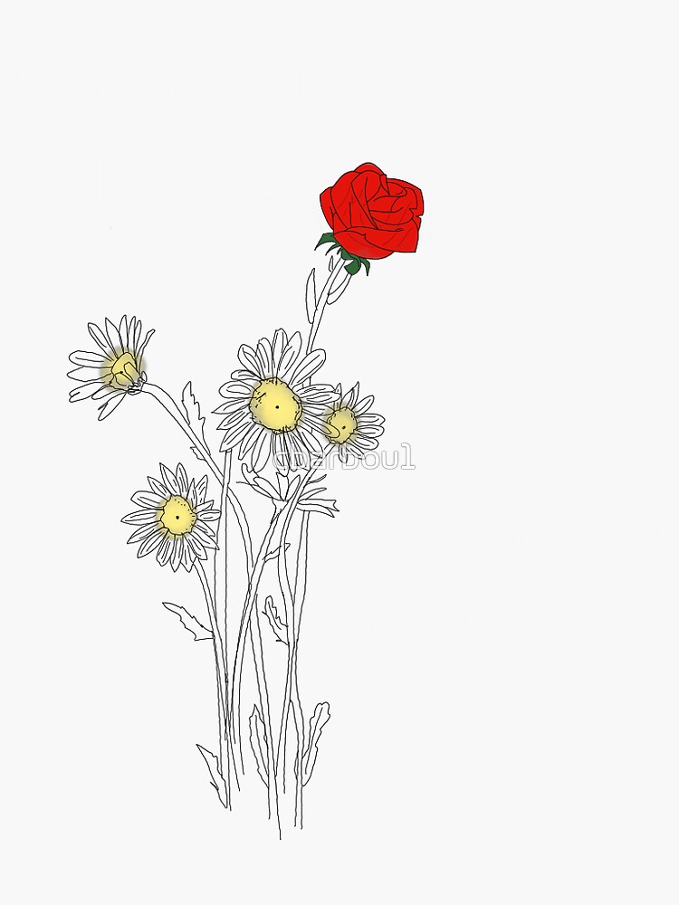 "you're a rose in a field of daisies" Sticker by cbarbou1 Redbubble