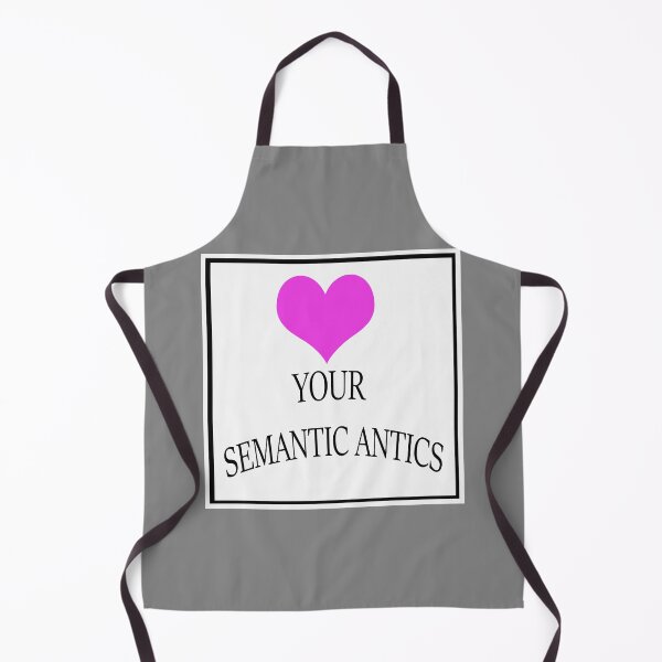 Item preview, Love Your Semantic Antics designed and sold by Mrspink16.