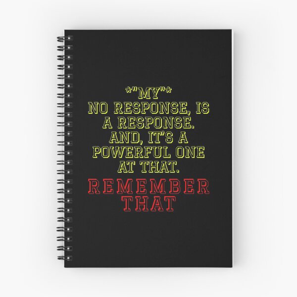 Item preview, "No Response Is A Response" designed and sold by MrsPeterson2021.