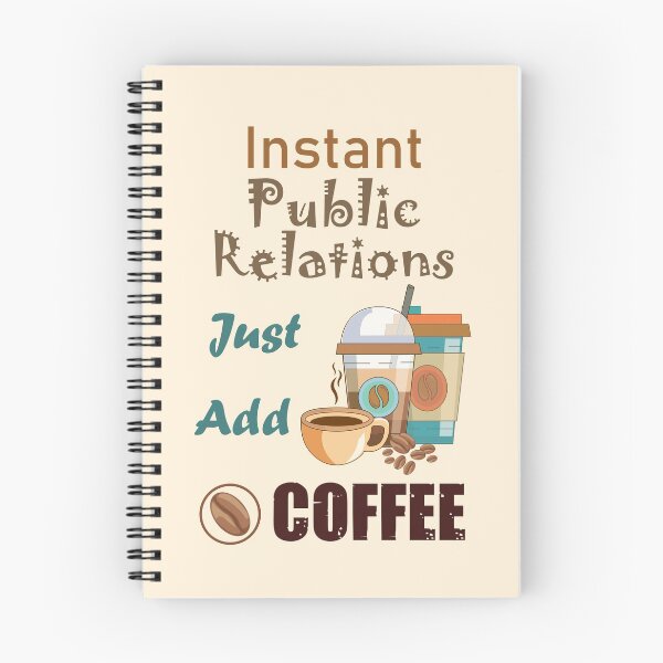 Item preview,  Instant public relations just add to me coffee, dark text funny coffee lovers public relations job , humor, joke, meme designed and sold by SGS-.