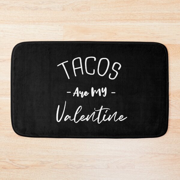 Item preview, Tacos Are My Valentine Funny tacos Lovers Gift  designed and sold by pedrored369.
