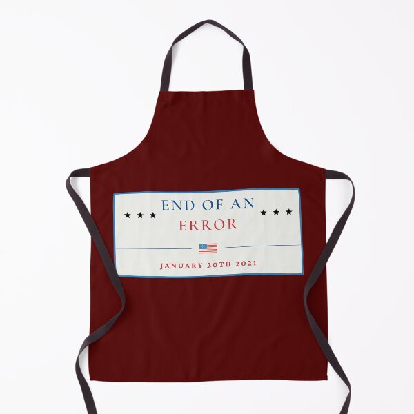Item preview, End Of An Error Anti Trump 2021 Joe Biden designed and sold by ravishdesigns.
