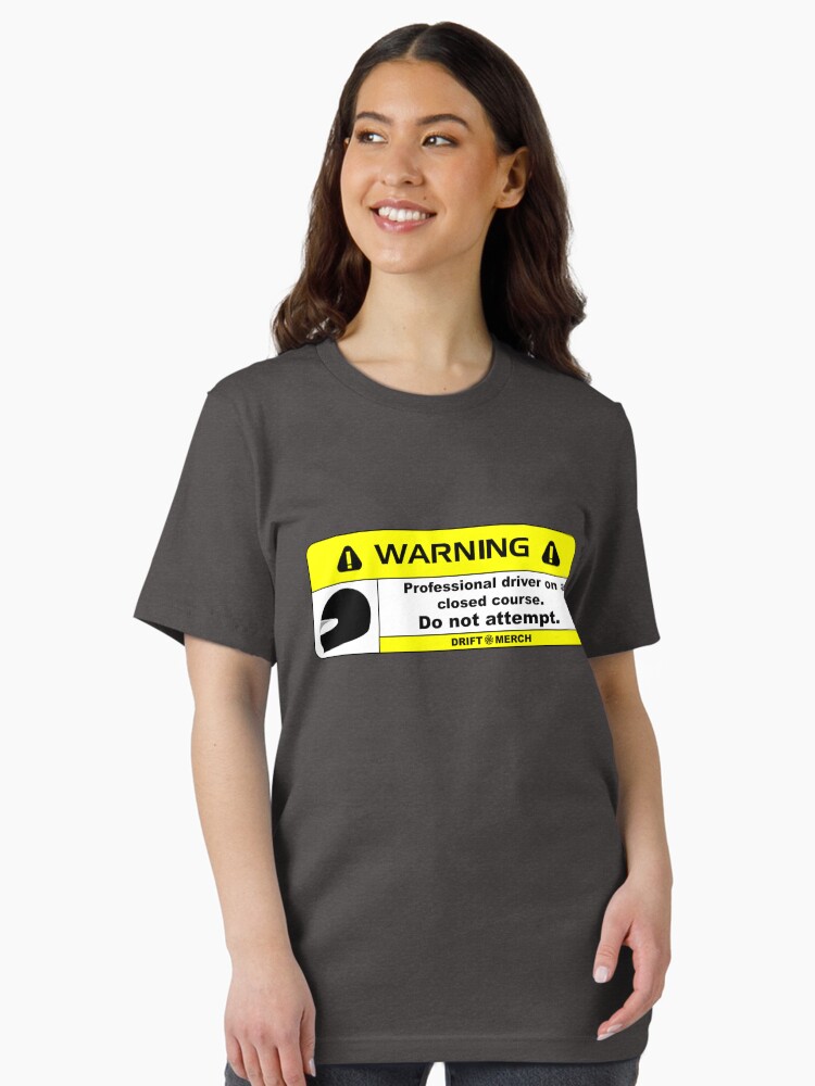 Thumbnail 2 of 7, Essential T-Shirt, Professional Driver on a Closed Course Funny Warning Disclaimer designed and sold by driftmerch.