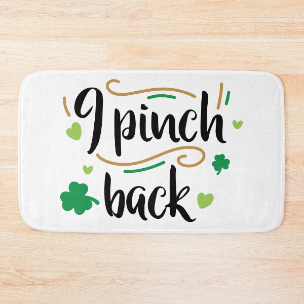 Item preview, I Pinch Back Happy St Patrick’s Day Green Irish Holiday Lucky Clover designed and sold by Sunny Collections.