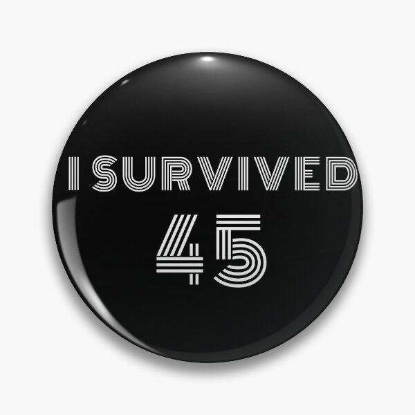 Item preview, I survived 45 designed and sold by PG Illustration.