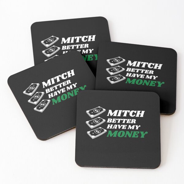 Item preview, Mitch Better Have My Money  designed and sold by Urbanmedic.