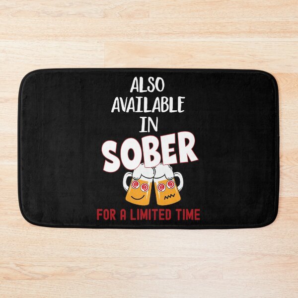 Item preview, Also Available in Sober...For a Limited Time designed and sold by orangeblue21.
