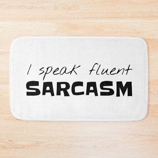Item preview, I speak fluent SARCASM. designed and sold by InducTees.
