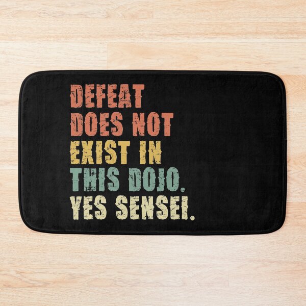 Item preview, Defeat does not exist in this Dojo - Yes Sensei -  Cobra  designed and sold by pannolinno.