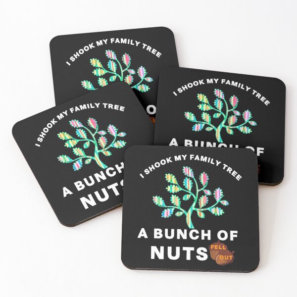 Item preview, I shook my family tree and a bunch of nuts fell out. designed and sold by wesco.