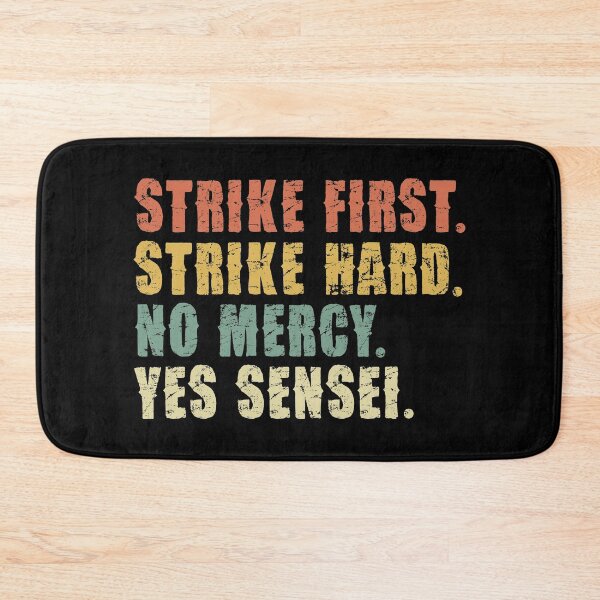 Item preview, Strike Frst, Strike Hard, no Mercy - Yes Sensei -  Cobra  designed and sold by pannolinno.