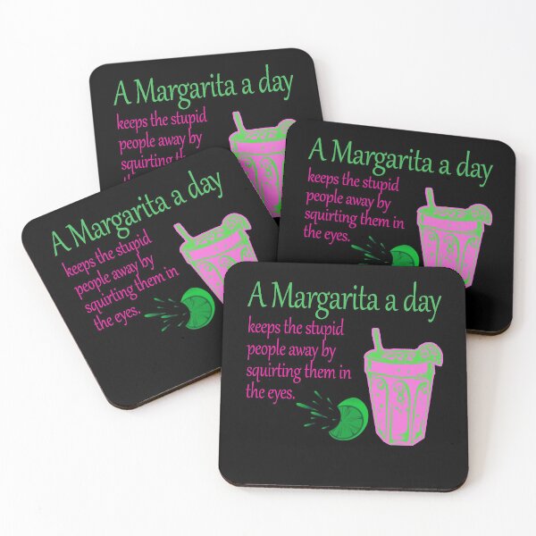 Item preview,  A margarita a day keeps the stupid people away by squirting them in the eyes designed and sold by Crystalsgraphix.