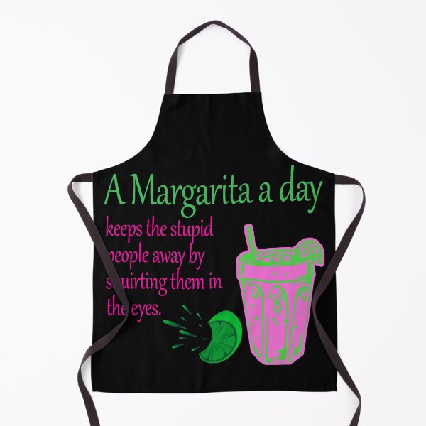 Item preview,  A margarita a day keeps the stupid people away by squirting them in the eyes designed and sold by Crystalsgraphix.