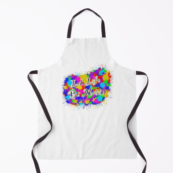 Item preview, Let life be messy designed and sold by bbihn06.
