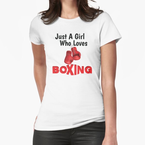 Just a girl who loves Boxing Fitted T-Shirt