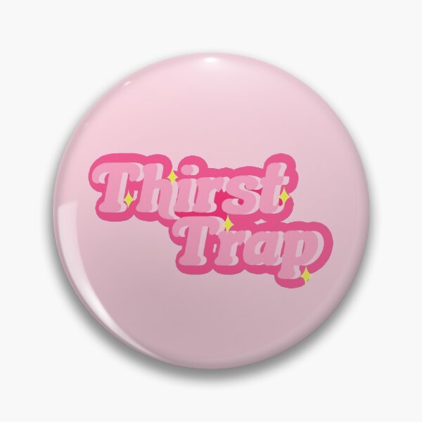 Item preview, Pink Thirst Trap designed and sold by RainbowPandas.