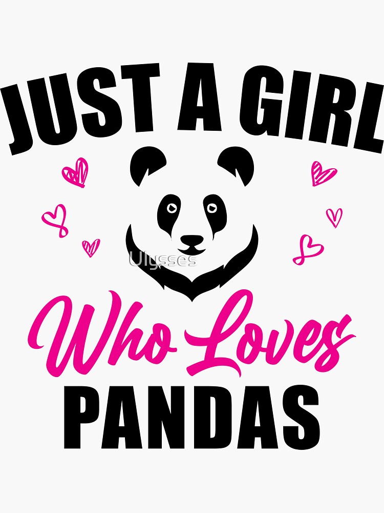 Just A Girl Who Loves Pandas Sticker For Sale By Ouag Design23 Redbubble 
