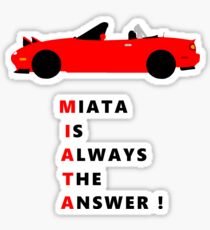 Miata is always the answer! Sticker