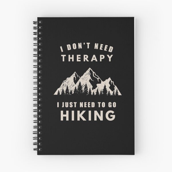Item preview,  don't need therapy, I need to go hiking, Hiker gifts designed and sold by CarpeDiemLife.