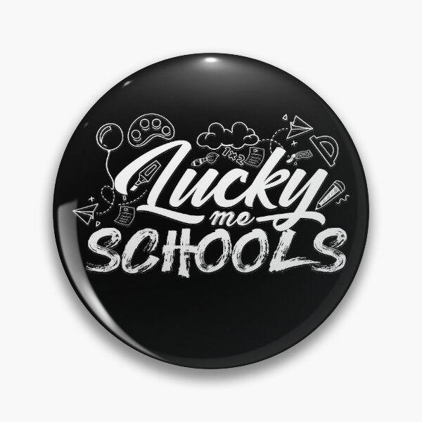 Item preview, lucky me school - lucky me on this schools designed and sold by Stay Wild.