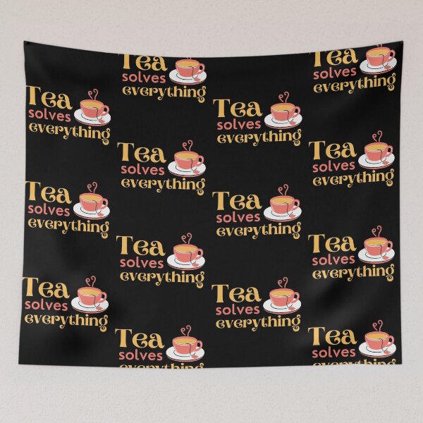 Item preview, Tea Solves Everything 2 designed and sold by SweetAndSpice.