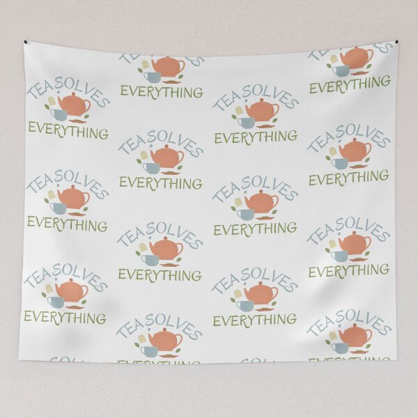 Item preview, Tea Solves Everything 4 designed and sold by SweetAndSpice.