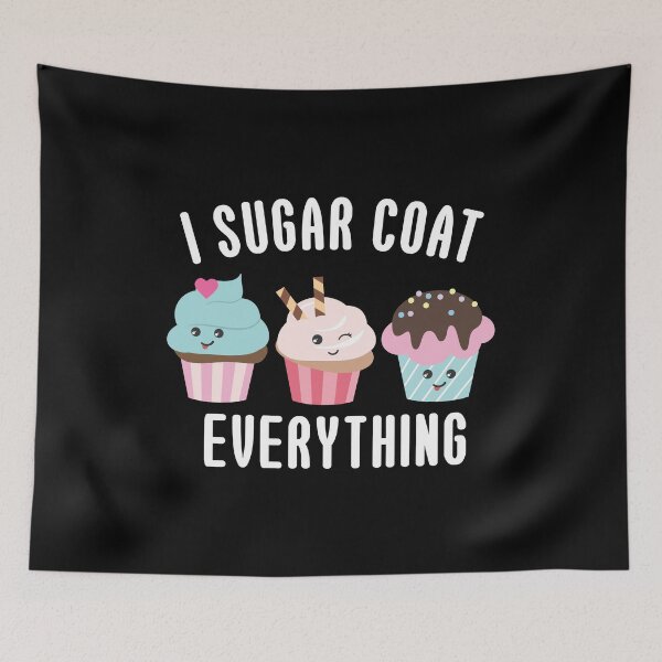 Item preview, Cupcake Lover, Cupcake Baking Pun - I Sugar Coat Everything designed and sold by EstelleStar.