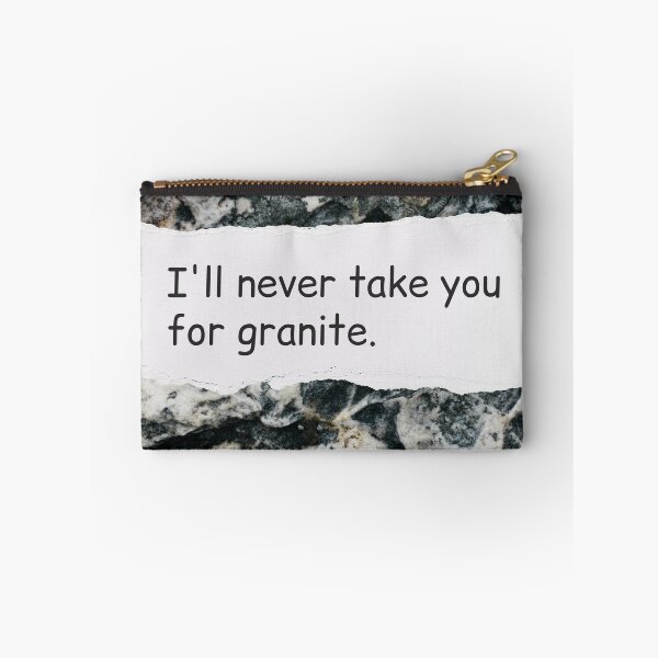 Item preview, I'll never take you for granite: Geophysicist Valentine designed and sold by bellatierra.