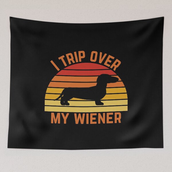 Item preview, I Trip Over My Wiener Funny Innuendo Dachshund Dog Owner designed and sold by MixedBagMerch.