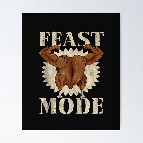 Funny Thanksgiving Gift Feast Mode Gym Weight Lifting Humor Funny Thanksgiving Gift Feast Mode Gym Weight Lifting Humor