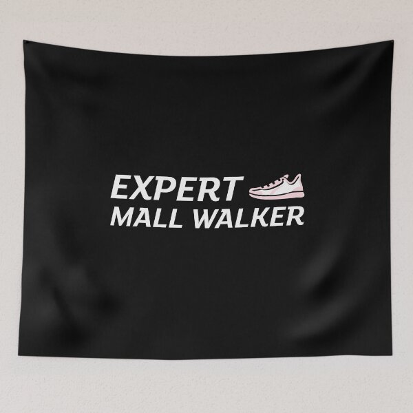 Item preview, Expert Mall Walker designed and sold by MikesPoD.