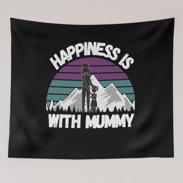 Item preview, Happiness Is With Mummy Happy Mothers Day Mummy's Day designed and sold by Earthchild8888.