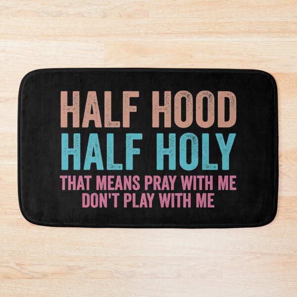 Item preview, Half hood half holy -Funny  designed and sold by KGN  CREATIVITY.