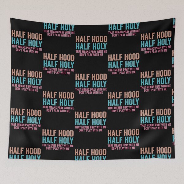 Item preview, Half hood half holy -Funny  designed and sold by KGN  CREATIVITY.