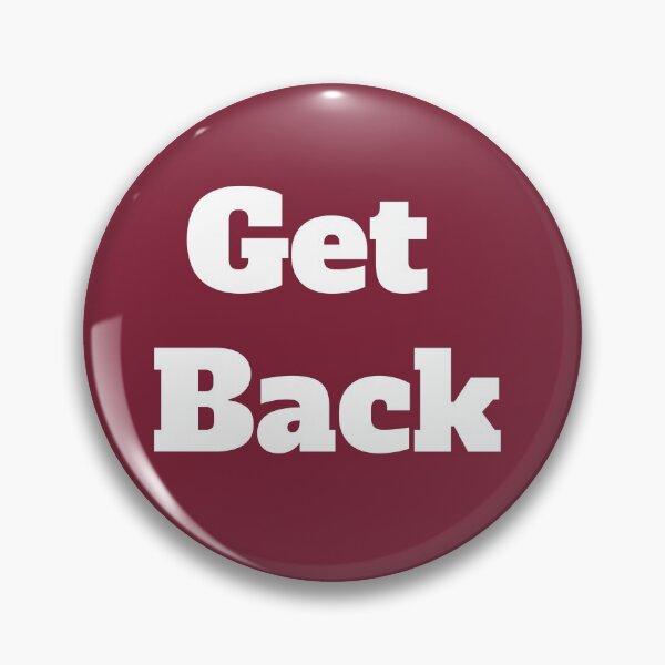 Item preview, Get Back designed and sold by QuotesDogma.