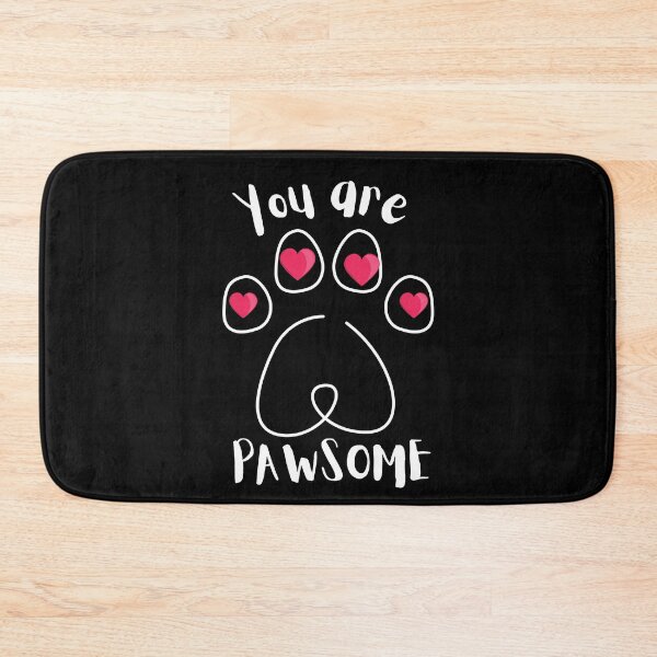 Item preview, You are Pawsome designed and sold by dreamofdenim.