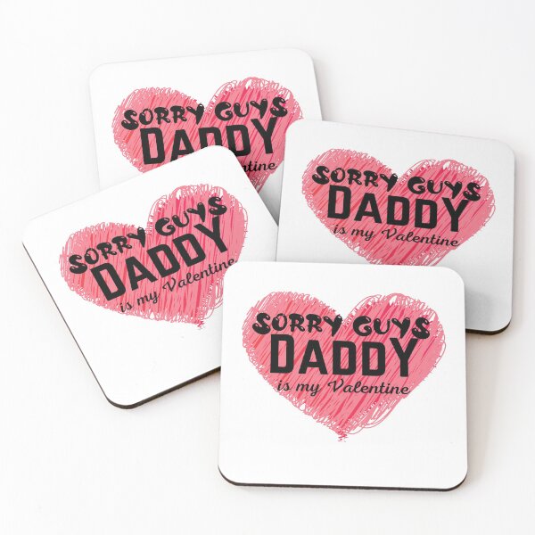 Item preview, Sorry Guys Daddy Is My Valentine Funny Valentines Day Quote designed and sold by Xrizen  Designs.