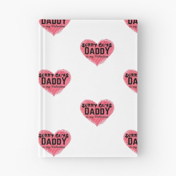 Item preview, Sorry Guys Daddy Is My Valentine Funny Valentines Day Quote designed and sold by Xrizen  Designs.