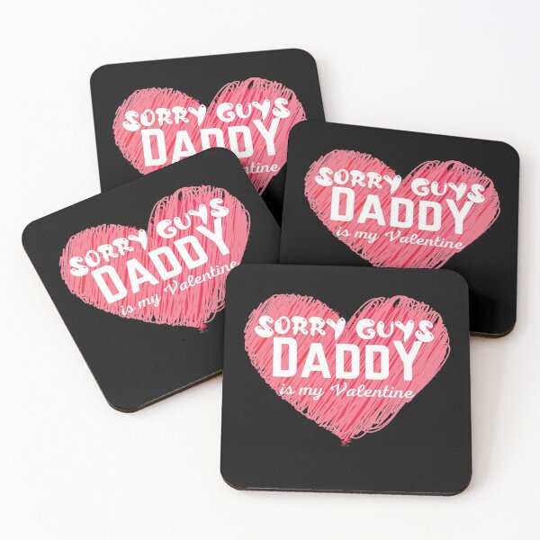 Item preview, Sorry Guys Daddy Is My Valentine Funny Valentines Day Quote designed and sold by Xrizen  Designs.