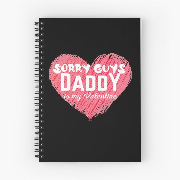 Item preview, Sorry Guys Daddy Is My Valentine Funny Valentines Day Quote designed and sold by Xrizen  Designs.