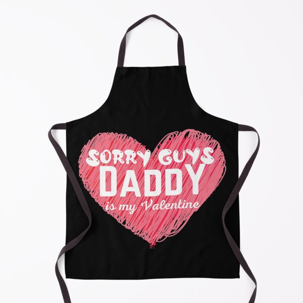 Item preview, Sorry Guys Daddy Is My Valentine Funny Valentines Day Quote designed and sold by Xrizen Designs.