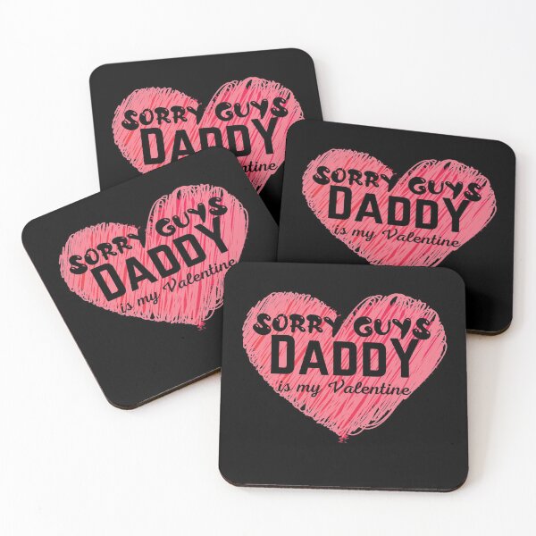 Item preview, Sorry Guys Daddy Is My Valentine Funny Valentines Day Quote designed and sold by Xrizen  Designs.