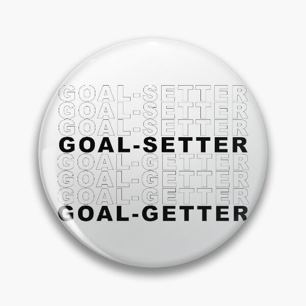 Item preview, Goal Setter - Goal Getter designed and sold by goal-getter.