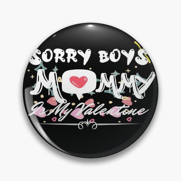 Artikelvorschau, Sorry Boys Daddy ist mein Valentine Lustiges Valentinstag-Zitat entworfen und verkauft von Xrizen Designs.