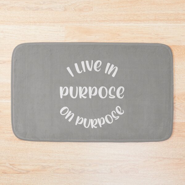 Item preview, I live in PURPOSE on Purpose motivation designed and sold by DMariG.